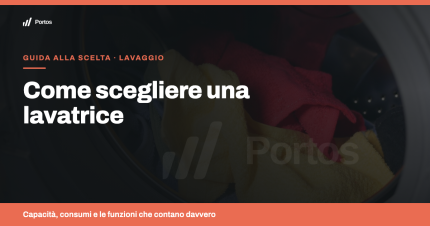 Come scegliere una lavatrice: capacità, consumi e funzioni che contano