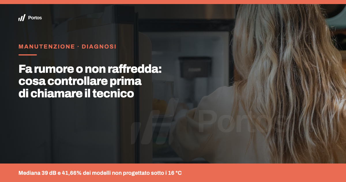 Frigorifero che fa rumore o non raffredda: cosa controllare prima di chiamare il tecnico